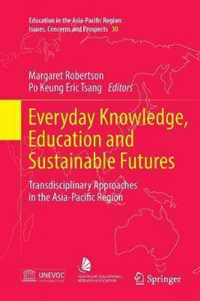 Everyday Knowledge, Education and Sustainable Futures