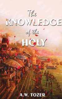 The Knowledge Of The Holy