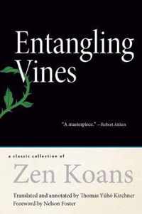 Entangling Vines: A Classic Collection of Zen Koans