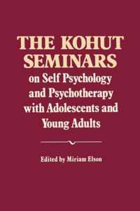 Kohut Seminars On Self Psychology And Ps