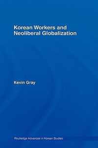 Korean Workers and Neoliberal Globalization