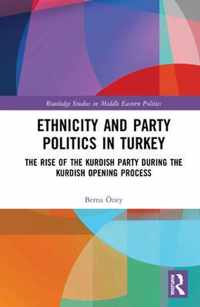 Ethnicity and Party Politics in Turkey