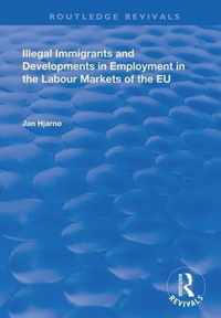 Illegal Immigrants and Developments in Employment in the Labour Markets of the EU