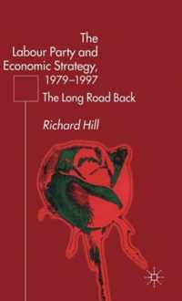 The Labour Party's Economic Strategy, 1979-1997