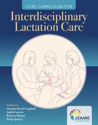 Core Curriculum For Interdisciplinary Lactation Care