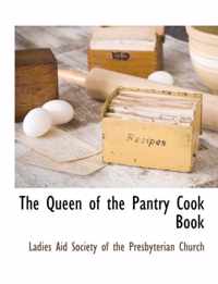 The Queen of the Pantry Cook Book