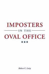 Imposters in the Oval Office