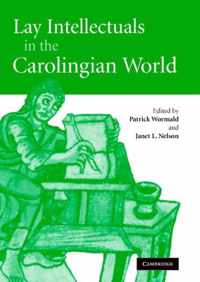 Lay Intellectuals in the Carolingian World