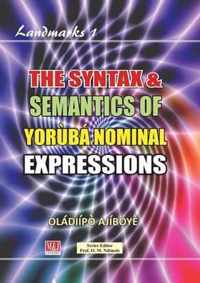 The Syntax and Semantics of Yoruba Nominal Expressions