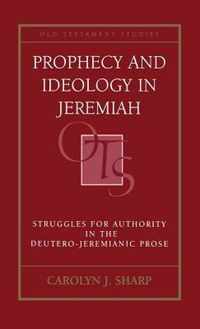 Prophecy and Ideology in Jeremiah