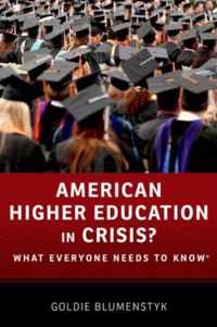 American Higher Education In Crisis?