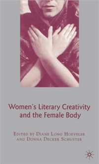 Women's Literary Creativity and the Female Body