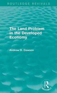 The Land Problem in the Developed Economy