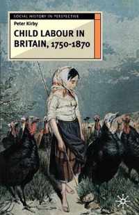 Child Labour in Britain, 1750-1870