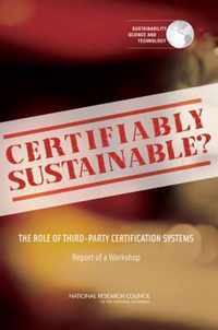 Certifiably Sustainable?: The Role of Third-Party Certification Systems