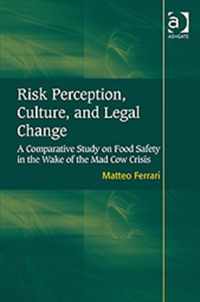 Risk Perception, Culture, and Legal Change