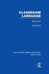 Classroom Language: What Sort (RLE Edu O)