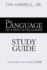 The Language of a Next Level Leader - Study Guide