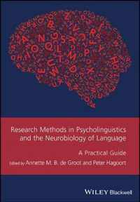 Research Methods in Psycholinguistics and the Neurobiology of Language