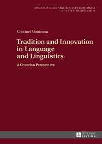 Tradition and Innovation in Language and Linguistics