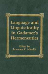 Language and Linguisticality in Gadamer's Hermeneutics