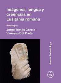 Imagenes, lengua y creencias en Lusitania romana