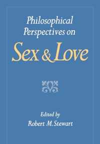 Philosophical Perspectives on Sex and Love