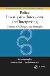 Police Investigative Interviews and Interpreting