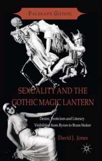 Sexuality and the Gothic Magic Lantern