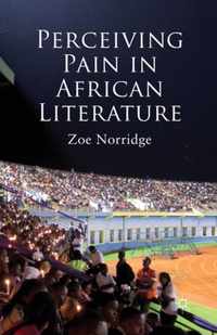 Perceiving Pain in African Literature