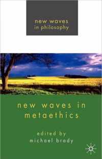 New Waves In Metaethics