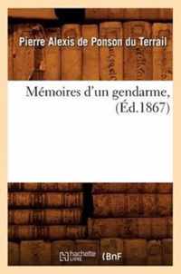 Memoires d'Un Gendarme, (Ed.1867)