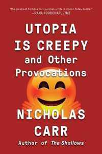 Utopia Is Creepy