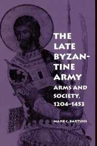 The Late Byzantine Army