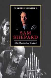 The Cambridge Companion To Sam Shepard