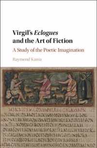 Virgil's Eclogues and the Art of Fiction