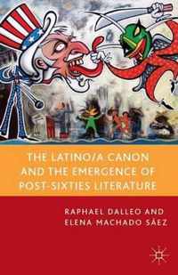 Latino/A Canon And The Emergence Of Post-Sixties Literature
