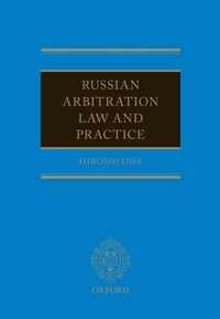 Russian Arbitration Law and Practice