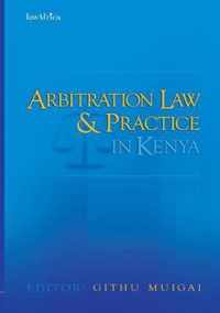 Arbitration Law and Practice in Kenya