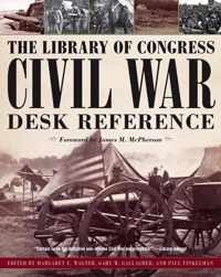 The Library of Congress Civil War Desk Reference