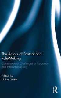 The Actors of Postnational Rule-Making