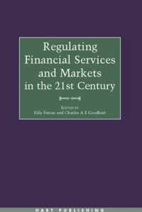 Regulating Financial Services and Markets in the 21st Century