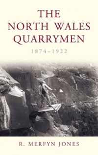 North Wales Quarrymen 1874-1922