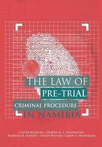 The Law of Pre-Trial Criminal Procedure in Namibia