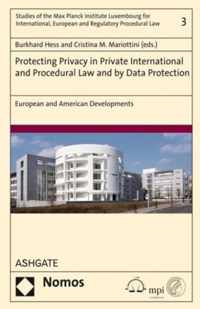 Protecting Privacy in Private International and Procedural Law and by Data Protection