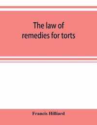 law of remedies for torts, including replevin, real action, pleading, evidence, damages