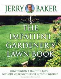 The Impatient Gardener's Lawn Book