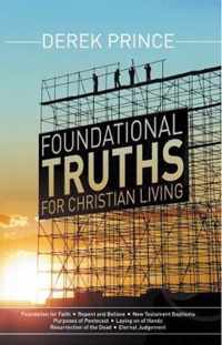 Foundational Truths for Christian Living