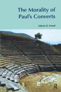 The Morality Of Paul's Converts