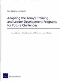 Adapting the Army's Training and Leader Development Programs for Future Challenges